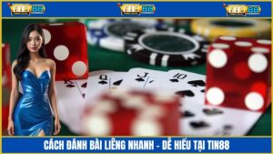Cách Đánh Bài Liêng - Tối Ưu Chiến Thuật Thắng Tại Tin88