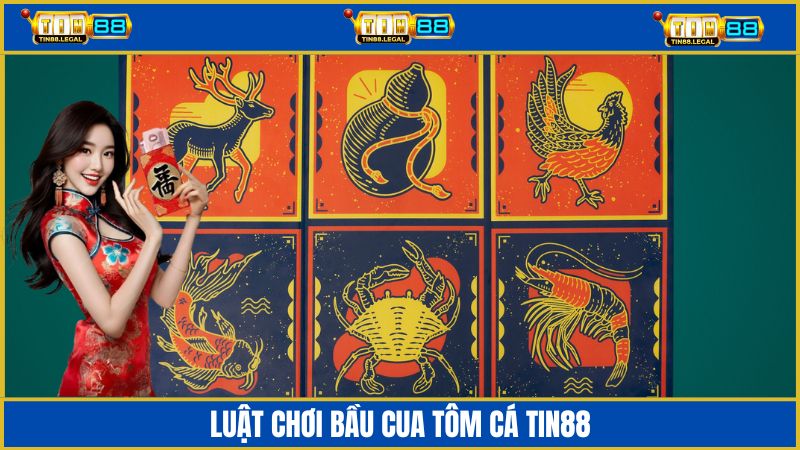 Luật chơi bầu cua tôm cá Tin88