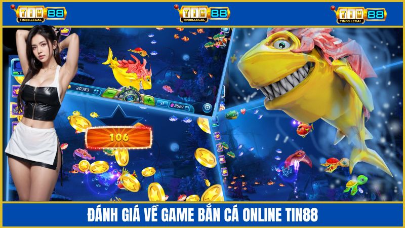Những con số đáng chú ý đánh giá về game bắn cá Tin88