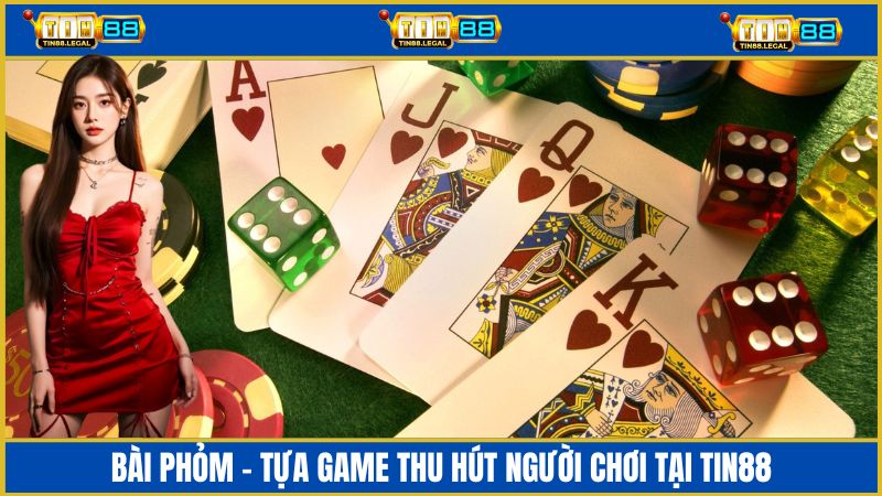 Bài Phỏm Tin88 - Chơi Game Đổi Thưởng Vui Hái Ra Tiền Thật